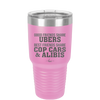 Good Friends Share Ubers Best Friends Share Cop Cars and Alibis - Laser Engraved Stainless Steel Drinkware - 2358-