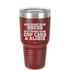 Good Friends Share Ubers Best Friends Share Cop Cars and Alibis - Laser Engraved Stainless Steel Drinkware - 2358-