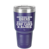 Good Friends Share Ubers Best Friends Share Cop Cars and Alibis - Laser Engraved Stainless Steel Drinkware - 2358-