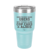 Good Friends Share Ubers Best Friends Share Cop Cars and Alibis - Laser Engraved Stainless Steel Drinkware - 2358-