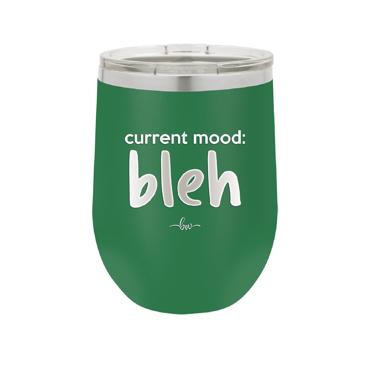 Current Mood: bleh - Laser Engraved Stainless Steel Drinkware - 2378 -