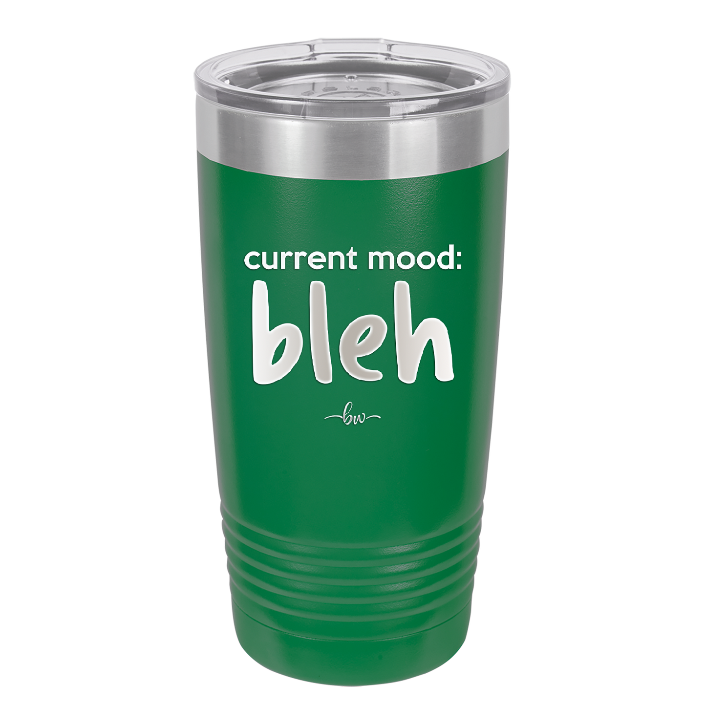 Current Mood: bleh - Laser Engraved Stainless Steel Drinkware - 2378 -