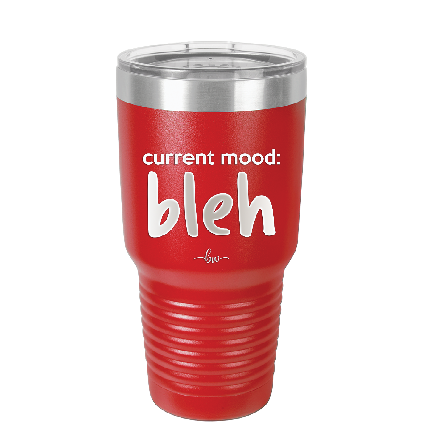 Current Mood: bleh - Laser Engraved Stainless Steel Drinkware - 2378 -