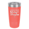 Current Mood: Bitchy with a Bit of Psycho - Laser Engraved Stainless Steel Drinkware - 2381 -