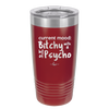 Current Mood: Bitchy with a Bit of Psycho - Laser Engraved Stainless Steel Drinkware - 2381 -