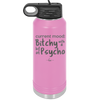 Current Mood: Bitchy with a Bit of Psycho - Laser Engraved Stainless Steel Drinkware - 2381 -