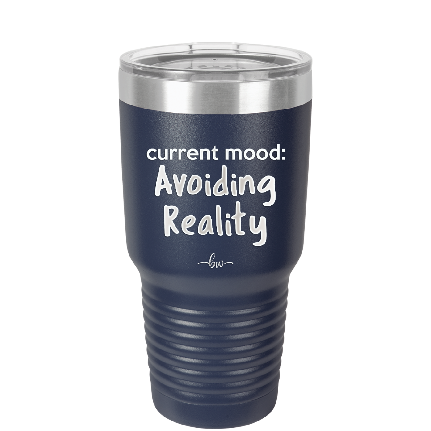 Current Mood: Avoiding Reality - Laser Engraved Stainless Steel Drinkware - 2385 -