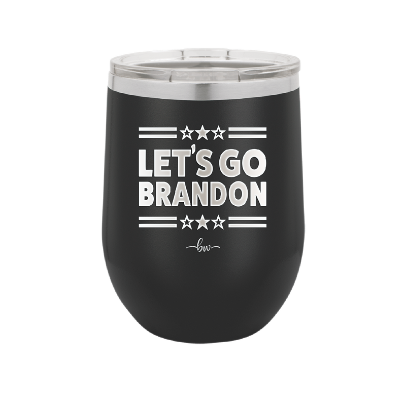 Let's Go Brandon - Laser Engraved Stainless Steel Drinkware - 2387 -