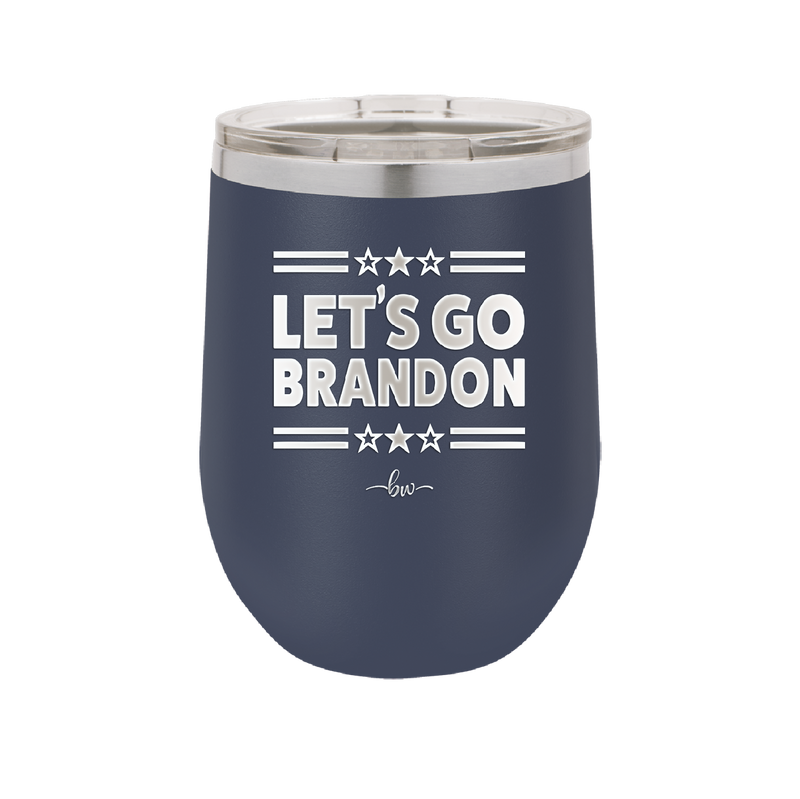 Let's Go Brandon - Laser Engraved Stainless Steel Drinkware - 2387 -