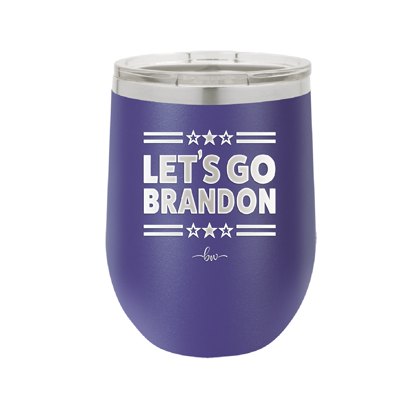 Let's Go Brandon - Laser Engraved Stainless Steel Drinkware - 2387 -