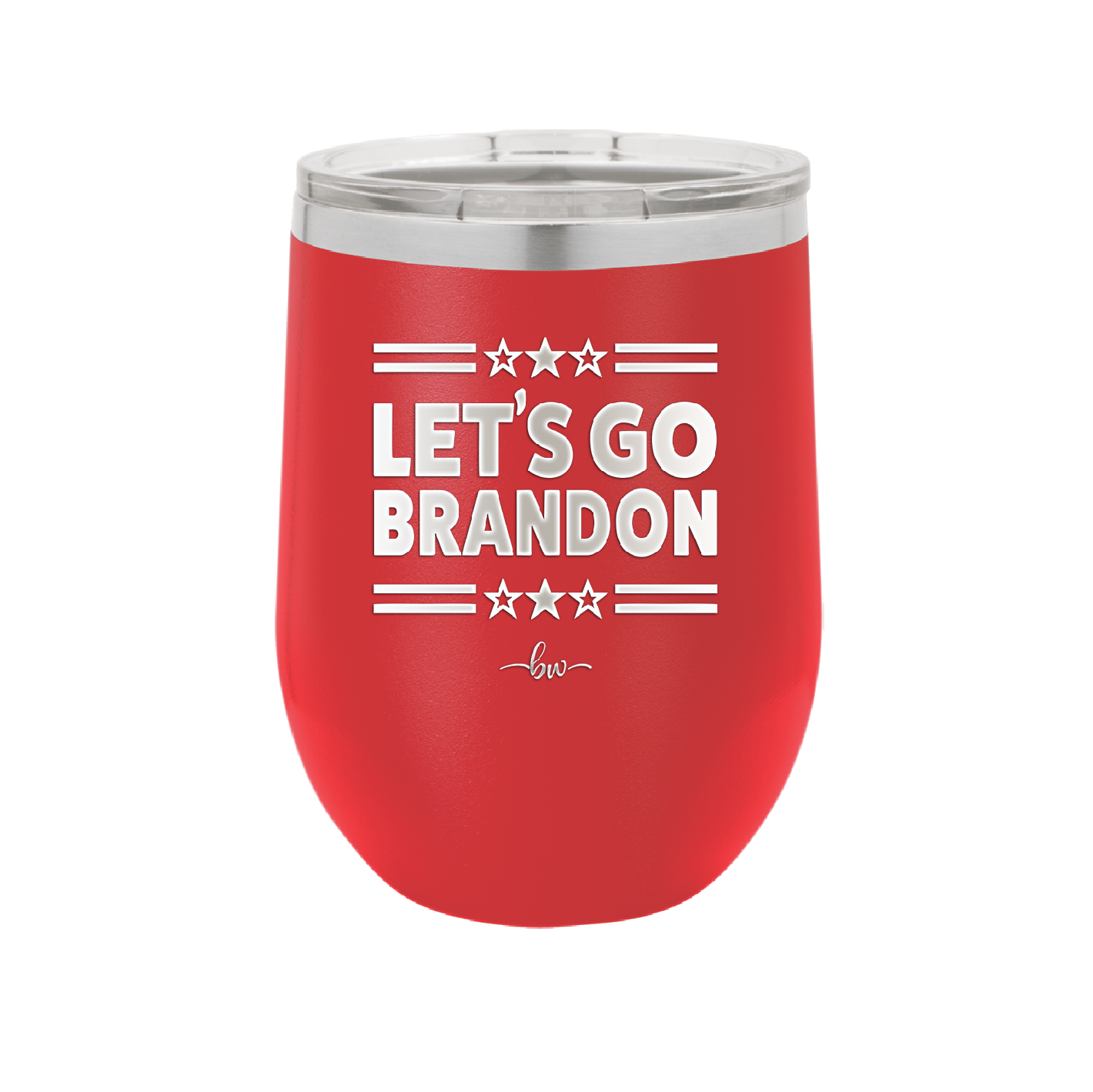 Let's Go Brandon - Laser Engraved Stainless Steel Drinkware - 2387 -