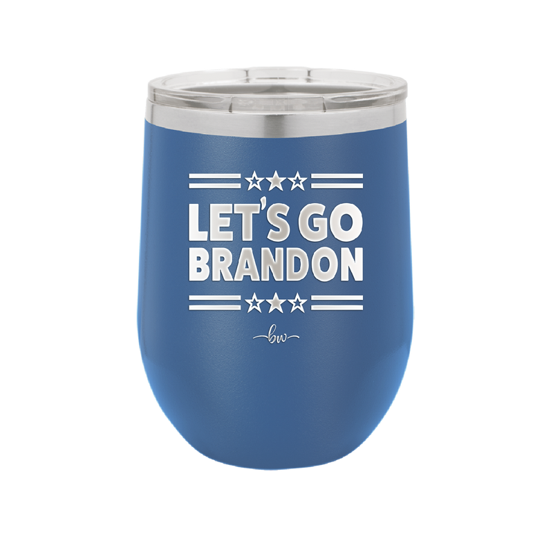 Let's Go Brandon - Laser Engraved Stainless Steel Drinkware - 2387 -