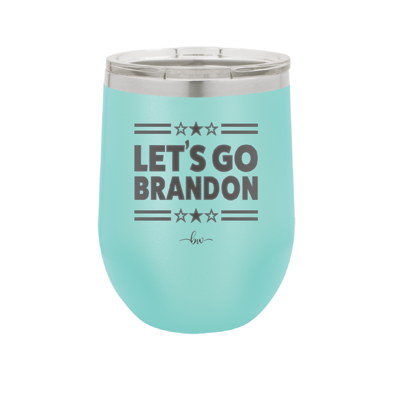 Let's Go Brandon - Laser Engraved Stainless Steel Drinkware - 2387 -