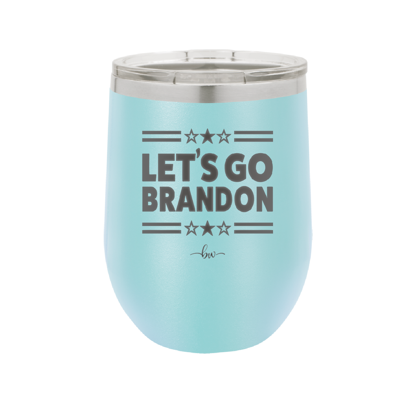 Let's Go Brandon - Laser Engraved Stainless Steel Drinkware - 2387 -