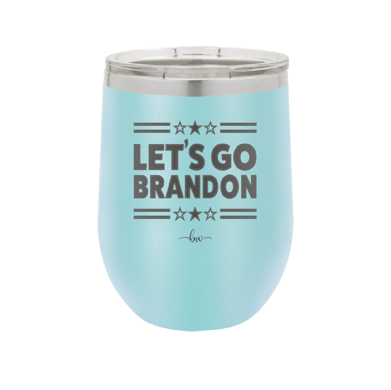 Let's Go Brandon - Laser Engraved Stainless Steel Drinkware - 2387 -