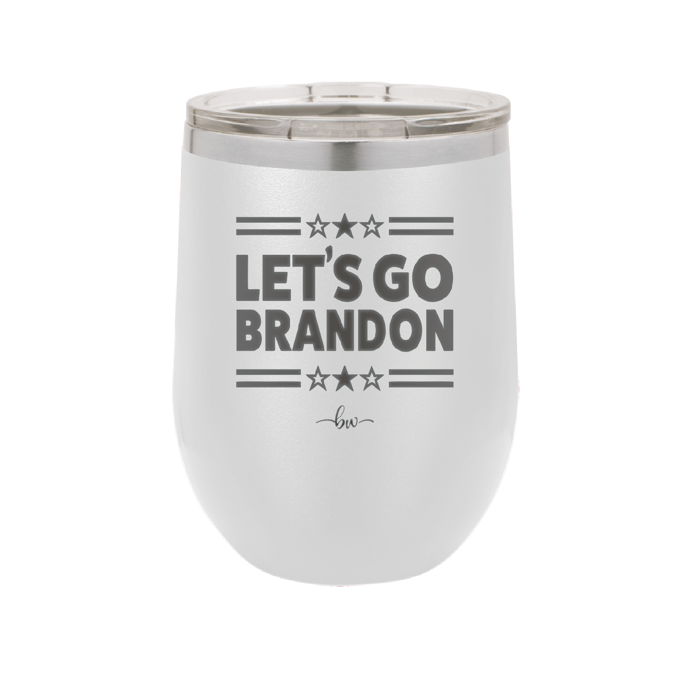 Let's Go Brandon - Laser Engraved Stainless Steel Drinkware - 2387 -