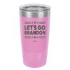 Let's Go Brandon - Laser Engraved Stainless Steel Drinkware - 2387 -