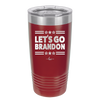 Let's Go Brandon - Laser Engraved Stainless Steel Drinkware - 2387 -