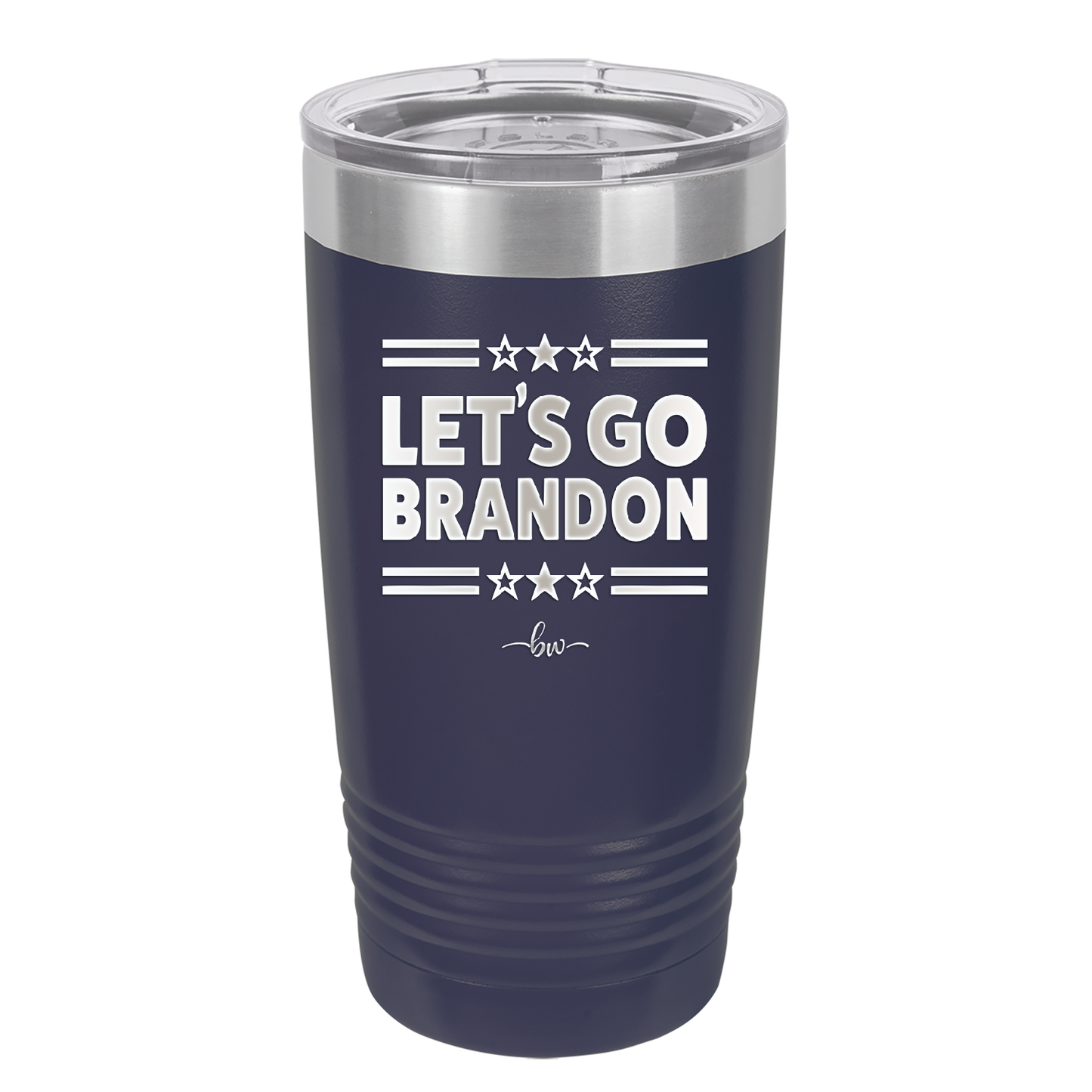 Let's Go Brandon - Laser Engraved Stainless Steel Drinkware - 2387 -