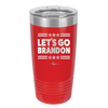 Let's Go Brandon - Laser Engraved Stainless Steel Drinkware - 2387 -