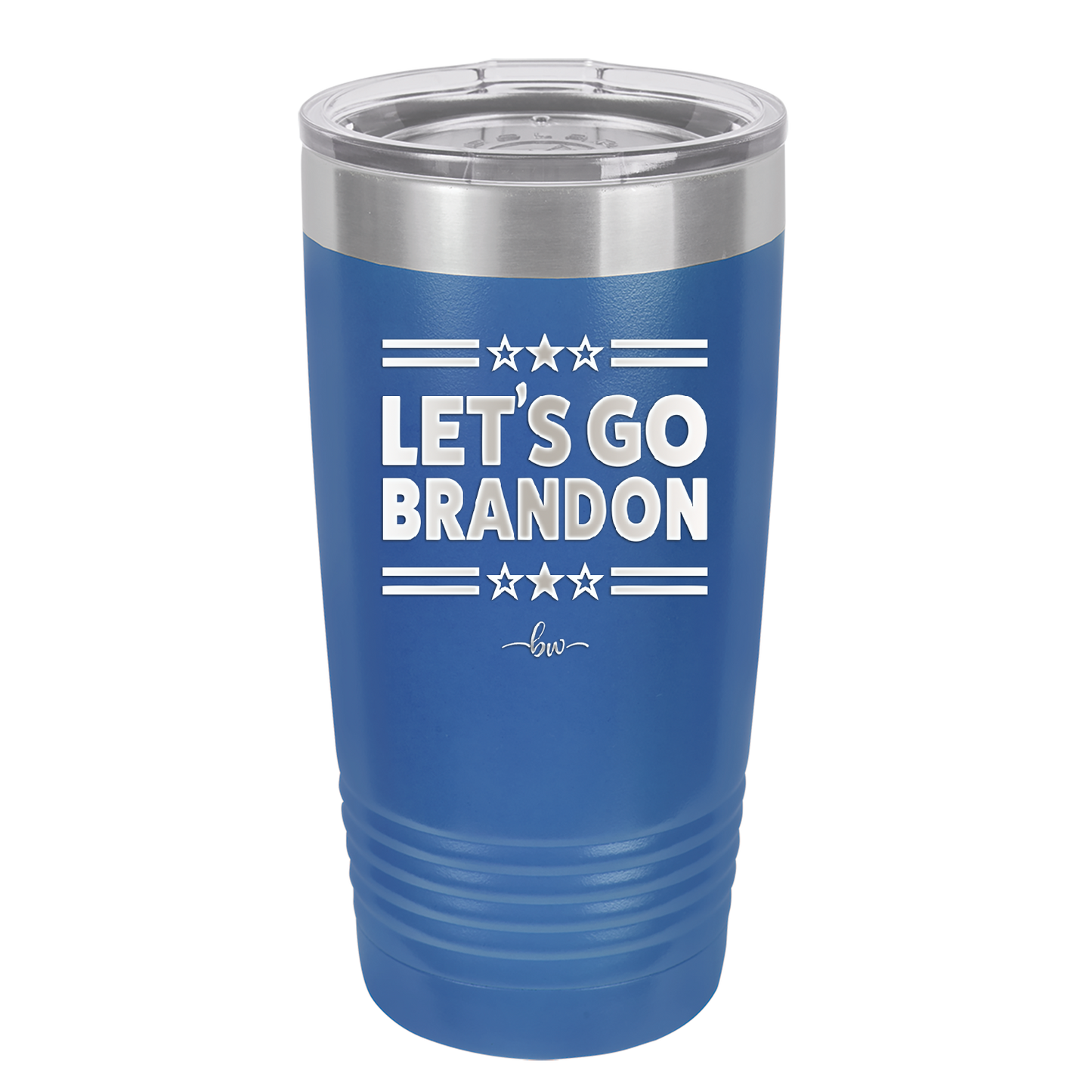 Let's Go Brandon - Laser Engraved Stainless Steel Drinkware - 2387 -