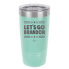 Let's Go Brandon - Laser Engraved Stainless Steel Drinkware - 2387 -