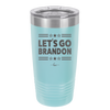 Let's Go Brandon - Laser Engraved Stainless Steel Drinkware - 2387 -