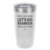 Let's Go Brandon - Laser Engraved Stainless Steel Drinkware - 2387 -