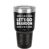 Let's Go Brandon - Laser Engraved Stainless Steel Drinkware - 2387 -