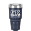 Let's Go Brandon - Laser Engraved Stainless Steel Drinkware - 2387 -