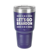 Let's Go Brandon - Laser Engraved Stainless Steel Drinkware - 2387 -