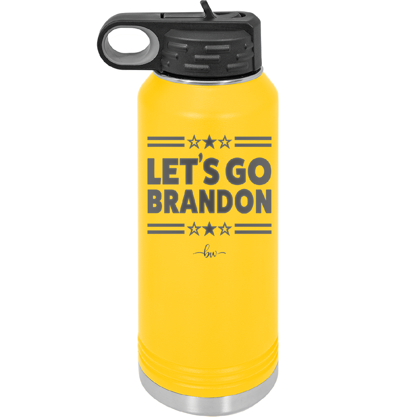 Let's Go Brandon - Laser Engraved Stainless Steel Drinkware - 2387 -