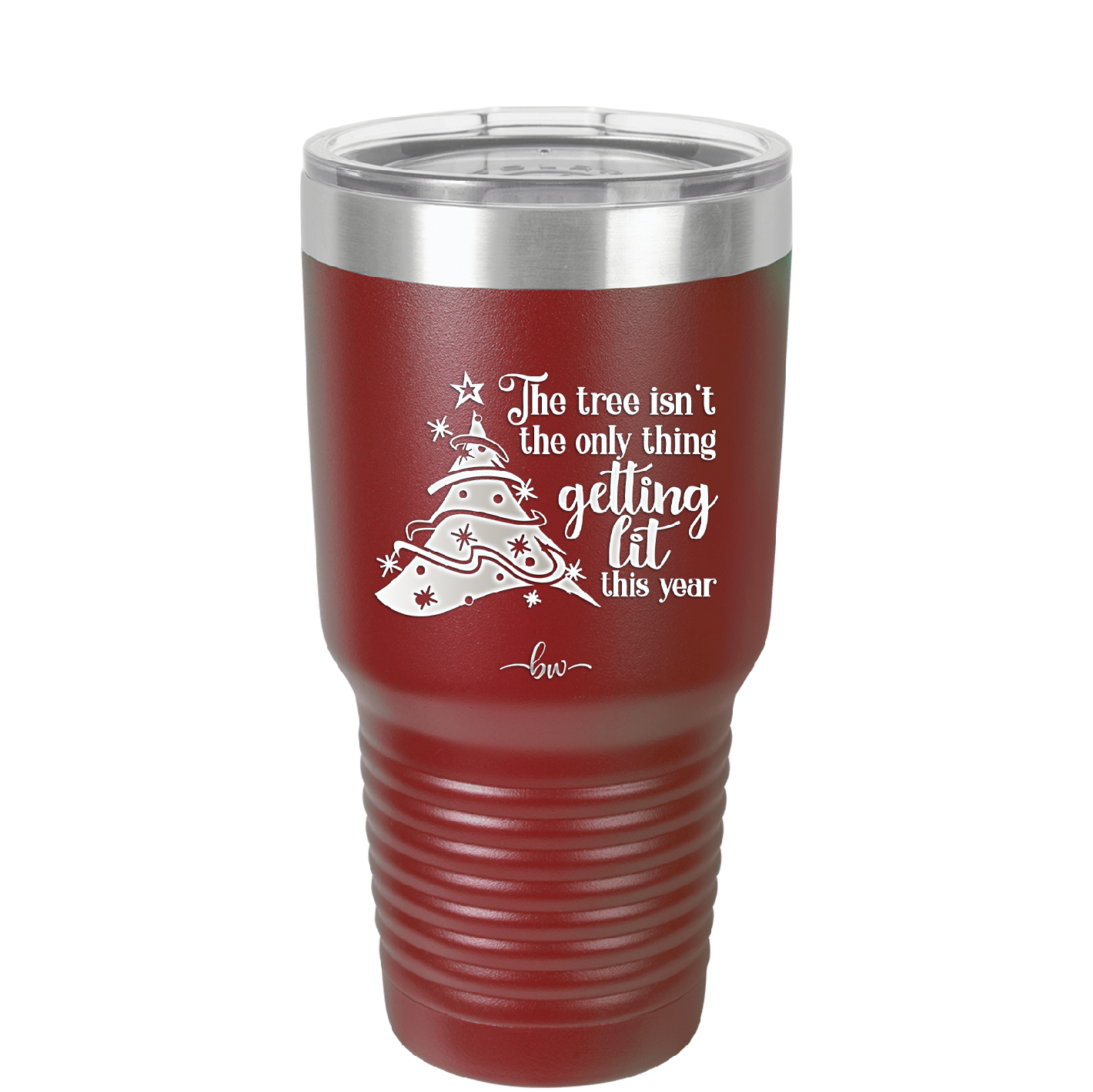 The Tree's Not the Only Thing Getting Lit This Year - Laser Engraved Stainless Steel Drinkware - 2393 -