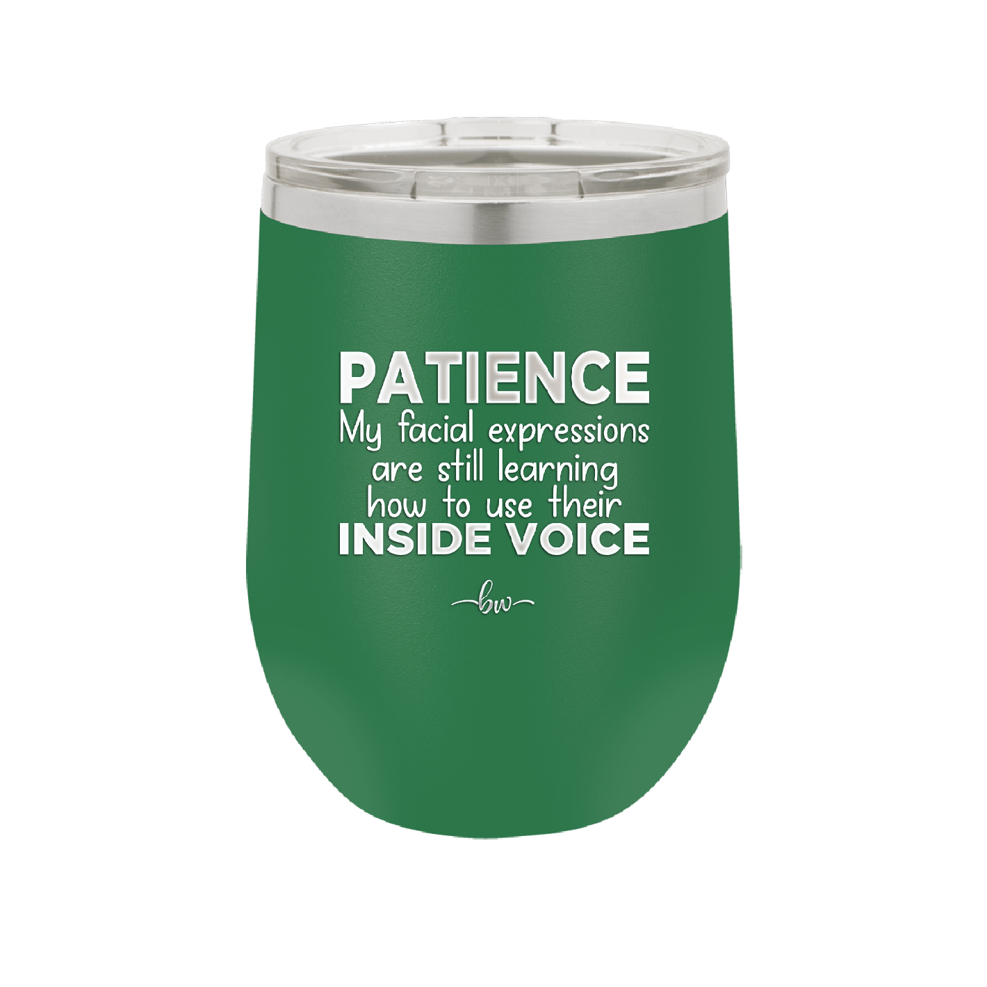 Patience My Facial Expressions Are Still Learning How to Use Their Inside Voice - Laser Engraved Stainless Steel Drinkware - 2414 -