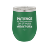 Patience My Facial Expressions Are Still Learning How to Use Their Inside Voice - Laser Engraved Stainless Steel Drinkware - 2414 -