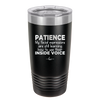 Patience My Facial Expressions Are Still Learning How to Use Their Inside Voice - Laser Engraved Stainless Steel Drinkware - 2414 -