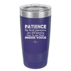 Patience My Facial Expressions Are Still Learning How to Use Their Inside Voice - Laser Engraved Stainless Steel Drinkware - 2414 -