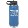 Patience My Facial Expressions Are Still Learning How to Use Their Inside Voice - Laser Engraved Stainless Steel Drinkware - 2414 -