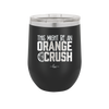 This Might Be an Orange Crush Bold - Laser Engraved Stainless Steel Drinkware - 2432 -