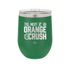 This Might Be an Orange Crush Bold - Laser Engraved Stainless Steel Drinkware - 2432 -