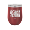 This Might Be an Orange Crush Bold - Laser Engraved Stainless Steel Drinkware - 2432 -