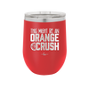 This Might Be an Orange Crush Bold - Laser Engraved Stainless Steel Drinkware - 2432 -