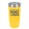 This Might Be an Orange Crush Bold - Laser Engraved Stainless Steel Drinkware - 2432 -