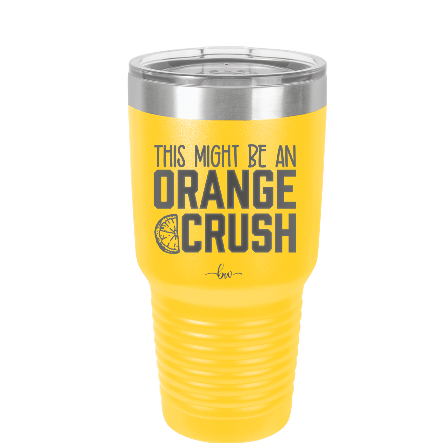 This Might Be an Orange Crush Bold - Laser Engraved Stainless Steel Drinkware - 2432 -