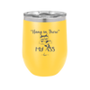 12 oz hang in there my ass wine tumbler in yellow