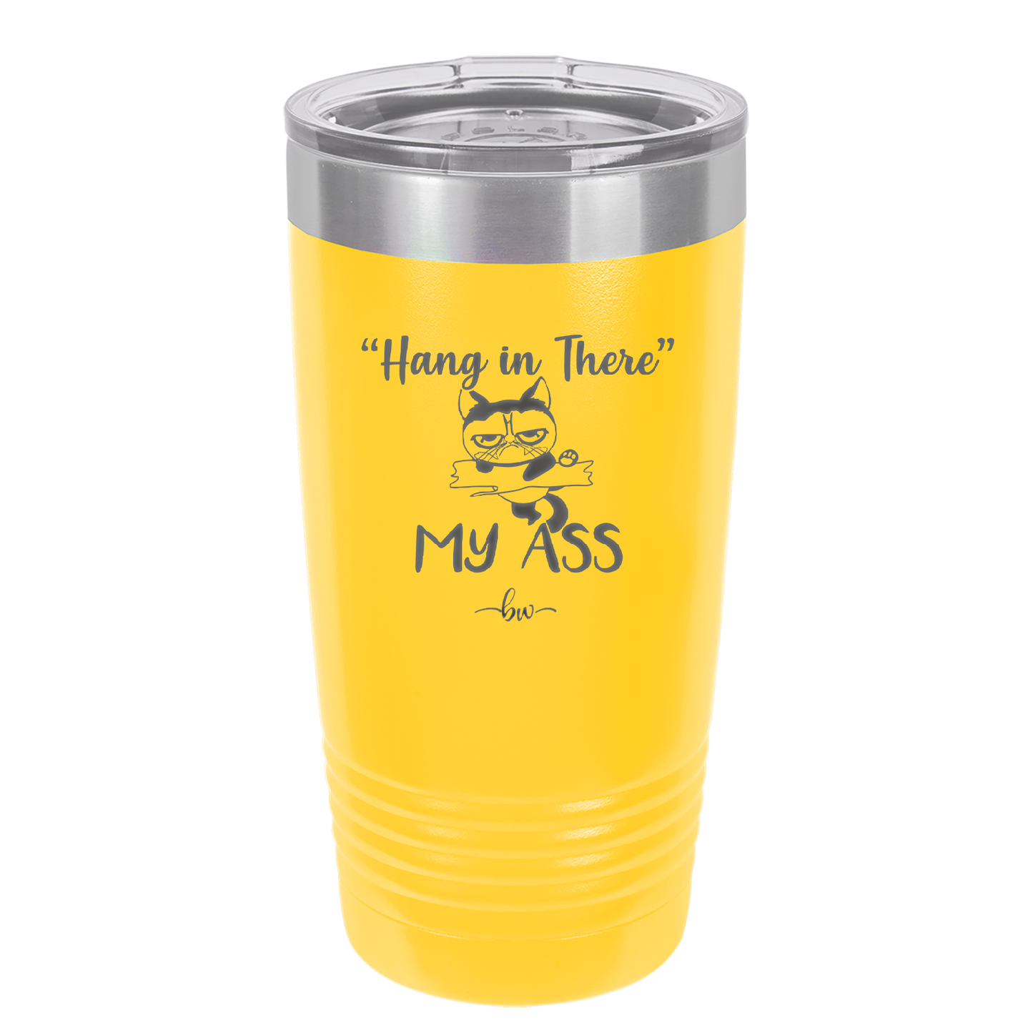 20 oz hang in there my ass tumbler in yellow