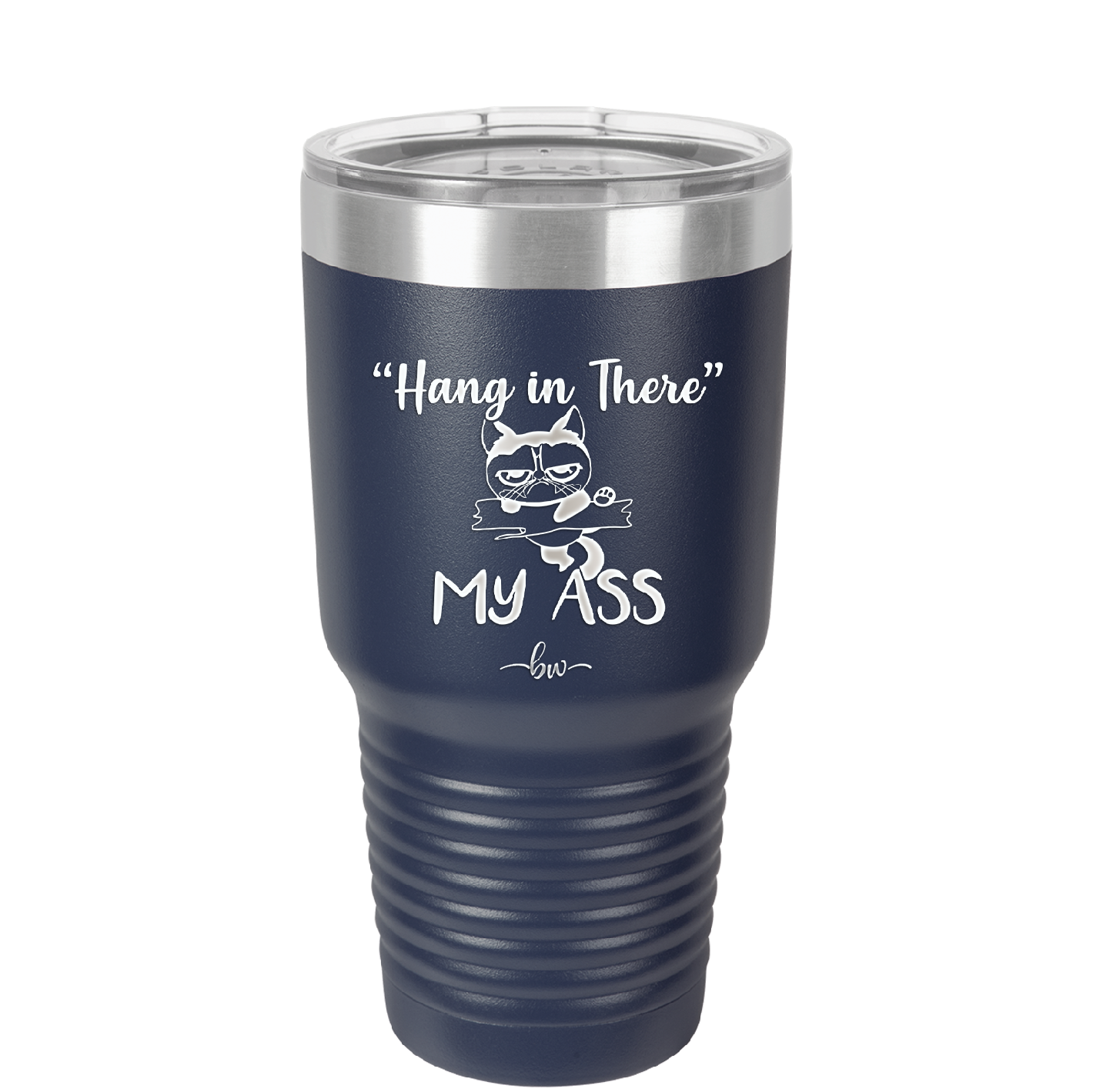 30 oz hang in there my ass tumbler in navy