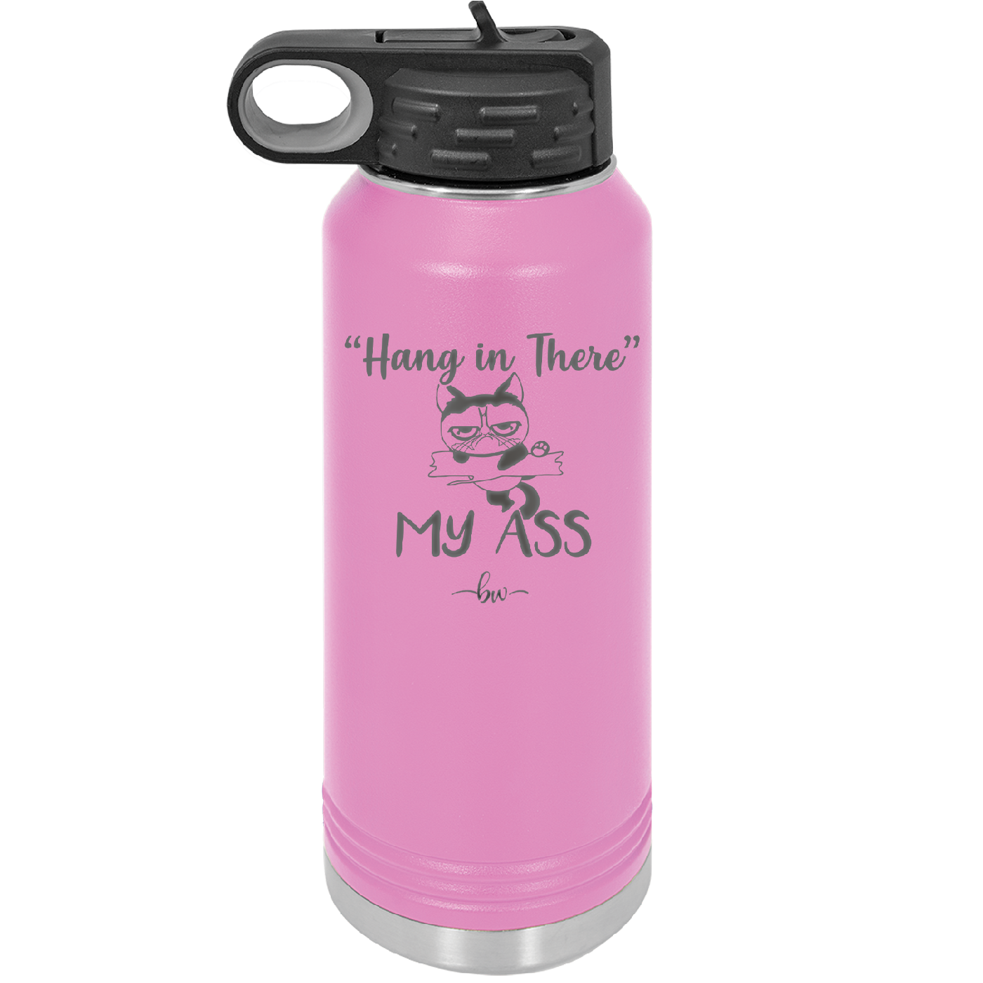 32 oz hang in there my ass tumbler in pink