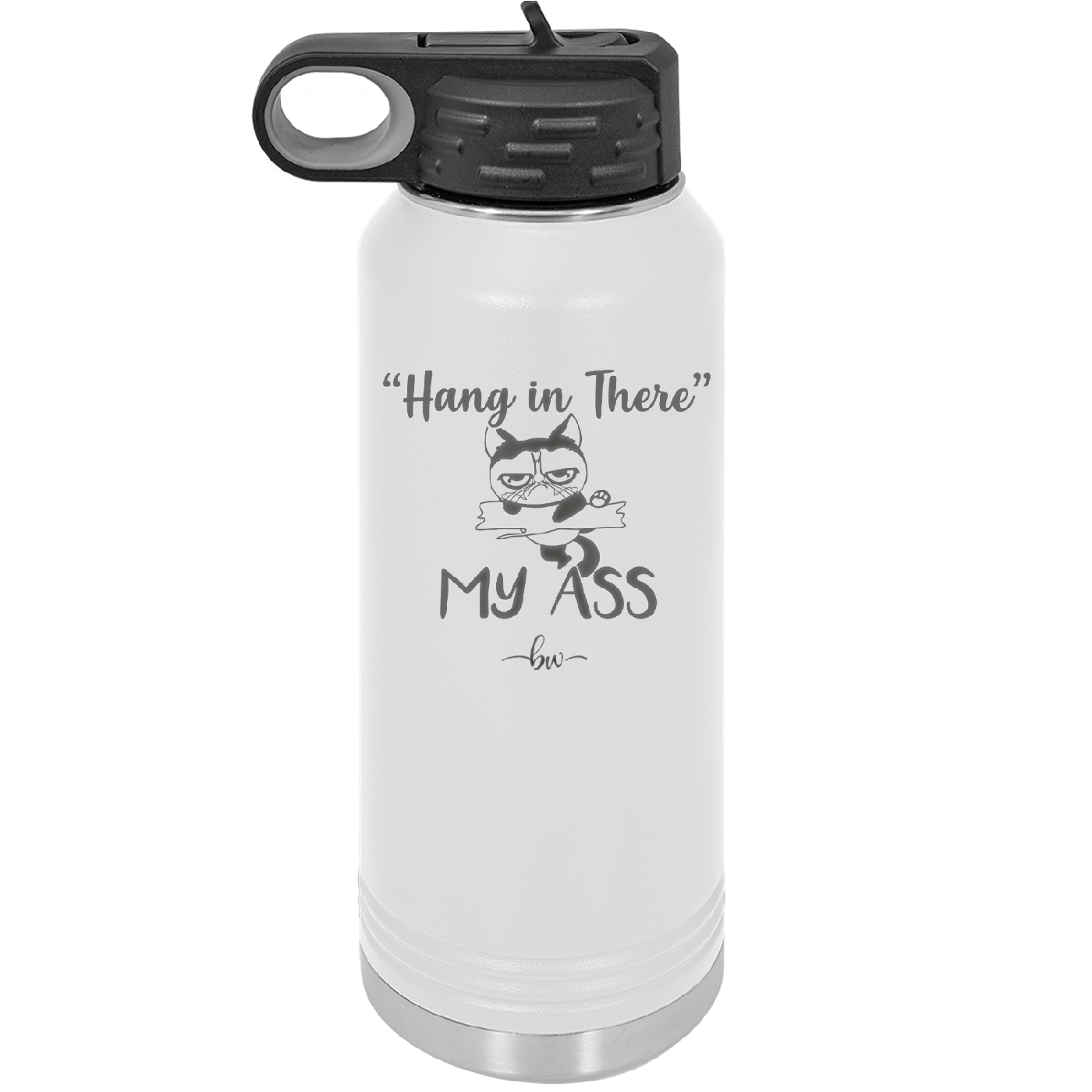 32 oz hang in there my ass tumbler in white