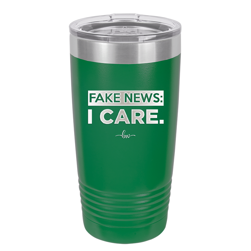 Fake News I Care - Laser Engraved Stainless Steel Drinkware - 2449 -